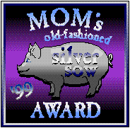 Mom's Old-Fashioned Silver Sow Award