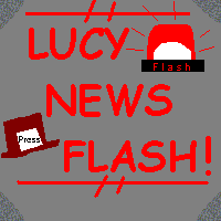 LUCY NEWS FLASH!