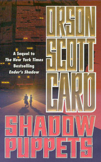 Shadow Puppets by Orson Scott Card