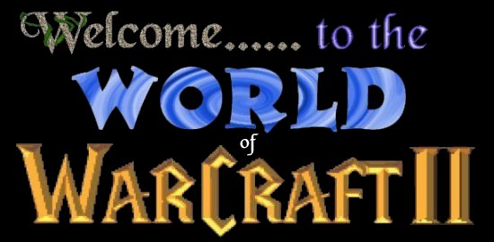 Dabu! Welcome to the World of Warcraft II web page!