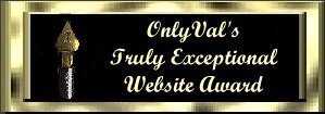 Only Val's Truly Exceptional Website Award